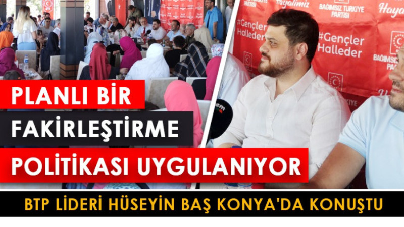 “Planlı Bir Fakirleştirme Politikası Uygulanıyor”