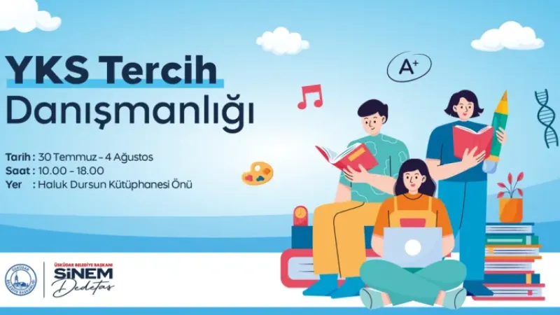 ''ÜSKÜDAR BELEDİYESİ'NDEN ÜCRETSİZ YKS TERCİH DANIŞMANLIĞI''